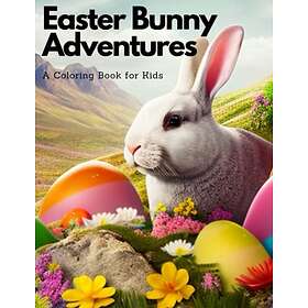 Coloring Book Easter Bunny Adventures: A for Kids