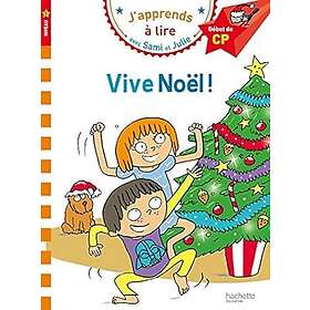 Sami et Julie CP Niveau 1 Vive Noël: Début de CP, niveau 1