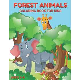 Coloring Book Forest Animals : Great Gift for Kids, Preschoolers, Kindergarten a