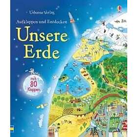 Aufklappen und Entdecken: Unsere Erde