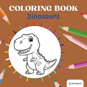Coloring Book Dinosaurs: Dinosaurs