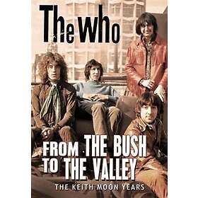 Who: From The Bush To Valley