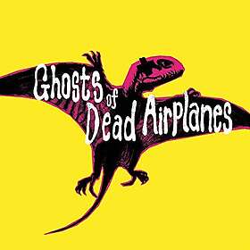 Ghosts Of Dead Airplanes: Airp...