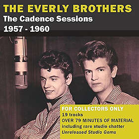 Everly Brothers: Cadence Sessions 1957-1960