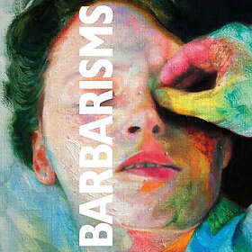 Barbarisms: Barbarisms CD