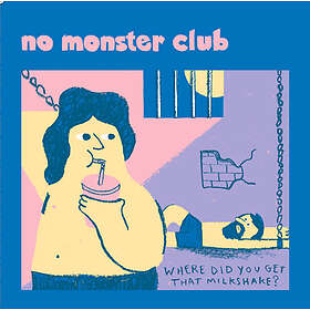 No Monster Club: Where Did You Get That Milks...