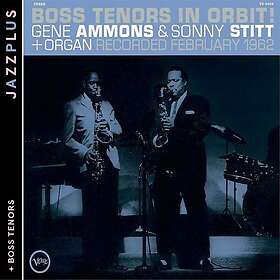 Ammons Gene/Stitt Sonny: Boss Tenors In Orbit...