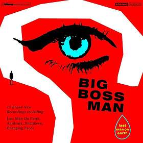 Big Boss Man: Last Man On Earth CD