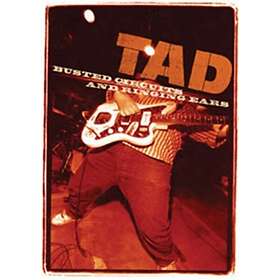 Tad: Busted Circuits And Ringing Ears