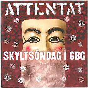 Attentat: Skyltsöndag I Gbg/Jag Vill Jul
