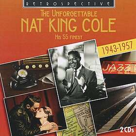 Cole Nat King: The Unforgettable King