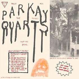 Parquet Courts: Tally All The Things That You...