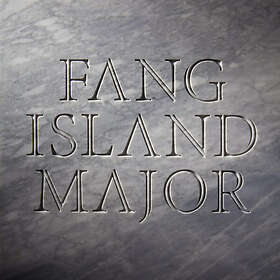 Fang Island: Major