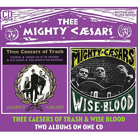 Thee Mighty Caesars: Caesars Of Trash