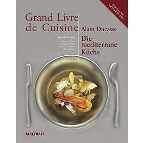 Grand Livre de Cuisine / Die Mediterrane Küche