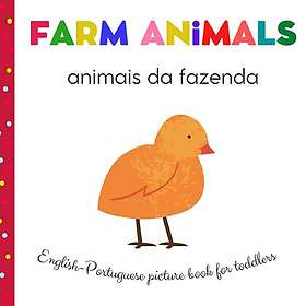 For Farm Animals Animais da Fazenda English Portuguese Picture Book Toddlers: Portuguese Kids My First Bilingual Book Childrens Book in Port
