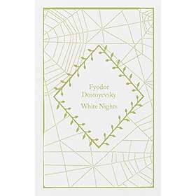White Nights: Fyodor Dostoyevsky