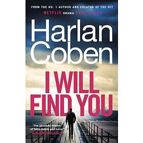 I Will Find You: From the #1 bestselling creator of the hit Netflix series Stay Close