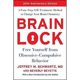 Brain Lock, Twentieth Anniversary Edition: Free Yourself from Obsessive-Compulsi