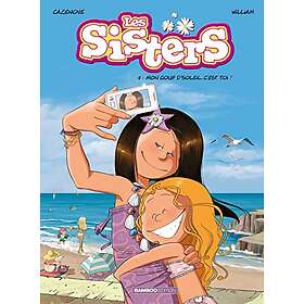 Les Sisters tome 07: Mon coup d'soleil, c'est toi
