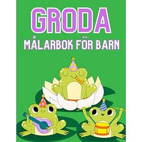 Coloring Book Groda Målarbok För Barn: Söta Grodor Målarbok