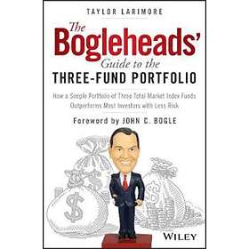 The Bogleheads' Guide To The Three–Fund Portfolio– How A Simple ...