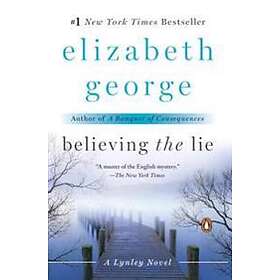 Believing the Lie: A Lynley Novel