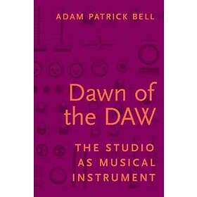 Dawn of the DAW