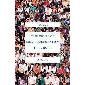 The Crisis of Multiculturalism in Europe