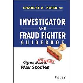 Investigator and Fraud Fighter Guidebook – Operation War Stories