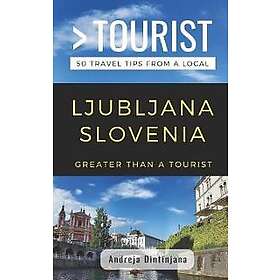Greater Than a Tourist- Ljubljana Slovenia