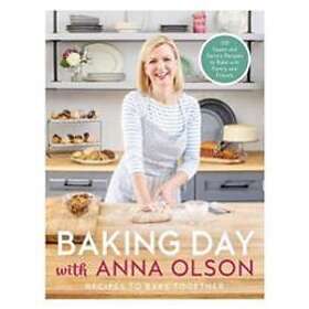 Baking Day With Anna Olson