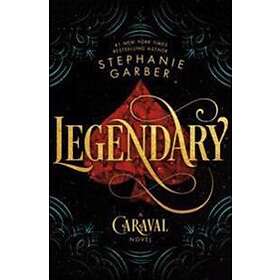 Legendary: A Caraval Novel