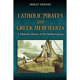 Catholic Pirates and Greek Merchants