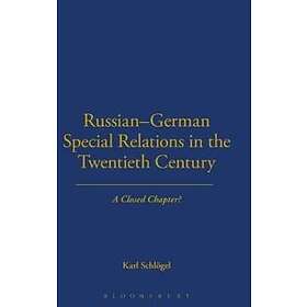 Russian-German Special Relations in the Twentieth Century