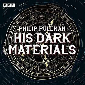 His Dark Materials: The Complete BBC Radio Collection