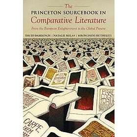 The Princeton Sourcebook in Comparative Literature