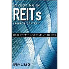 Investing in REITs – Real Estate Investment Trusts 4e