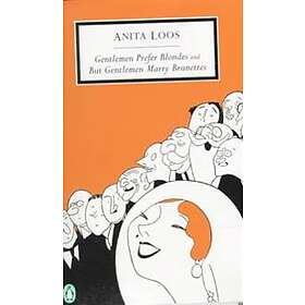 Gentlemen Prefer Blondes and But Gentlemen Marry Brunettes