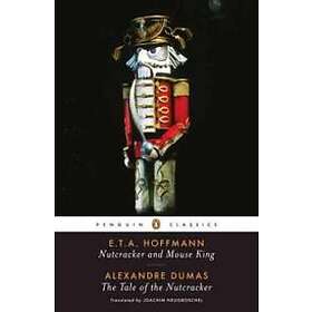 Nutcracker and Mouse King and The Tale of the Nutcracker