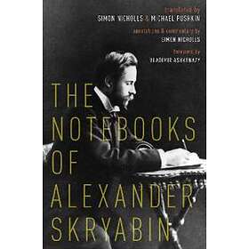 The Notebooks of Alexander Skryabin