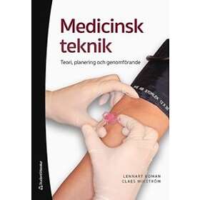 Medicinsk teknik Teori, planering och genomförande (bok digital produkt)