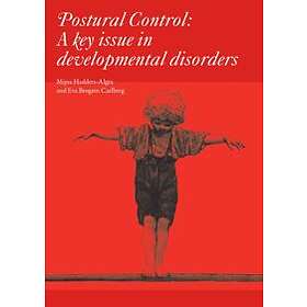 Postural Control – A Key Issue in Developmental Disorders – Clinics in Developmental Medicine 179