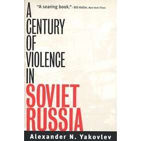 A Century of Violence in Soviet Russia