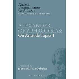 Alexander of Aphrodisias: On Aristotle Topics 1