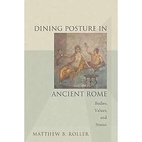 Dining Posture in Ancient Rome