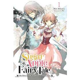 Sugar Apple Fairy Tale, Vol. 1 (light novel)