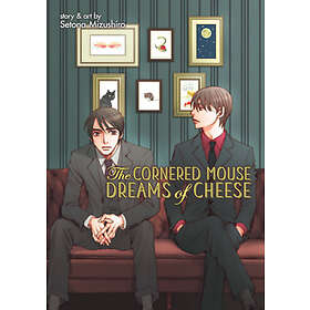 The Cornered Mouse Dreams of Cheese