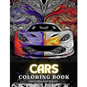 Coloring Book Cars 50 Pages For Adults & Teens: these beautiful Cars illustratio