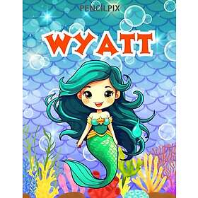 Coloring Book My name is Wyatt dinosaur for kids: A personalized for kids named Wyatt
